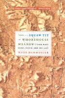 Book Cover for From Squaw Tit to Whorehouse Meadow by Mark Monmonier