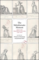 Book Cover for The Melodramatic Moment by James Chandler