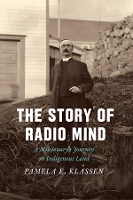 Book Cover for The Story of Radio Mind by Pamela E. Klassen