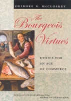 Book Cover for The Bourgeois Virtues by Deirdre N Mccloskey