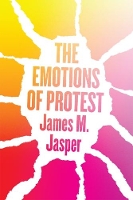 Book Cover for The Emotions of Protest by James M. Jasper