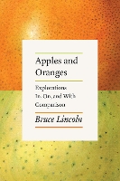 Book Cover for Apples and Oranges by Bruce Lincoln