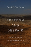 Book Cover for Freedom and Despair by David Shulman