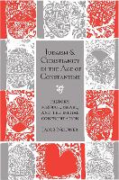 Book Cover for Judaism and Christianity in the Age of Constantine by Jacob Bard College, New York, USA Neusner