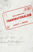 Book Cover for The Limits of Transnationalism by Nancy L Green