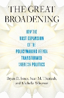 Book Cover for The Great Broadening by Bryan D Jones, Sean M Theriault, Michelle Whyman