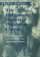 Book Cover for The Institutional Context of Population Change by Fred C. Pampel