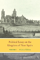 Book Cover for Political Essay on the Kingdom of New Spain, Volume 1 by Alexander Von Humboldt, Vera M Kutzinski