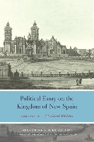 Book Cover for Political Essay on the Kingdom of New Spain, Volume 2 by Alexander Von Humboldt, Vera M Kutzinski