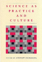 Book Cover for Science as Practice and Culture by Andrew Pickering