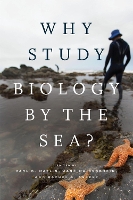 Book Cover for Why Study Biology by the Sea? by Karl S Matlin