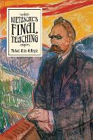 Book Cover for Nietzsche's Final Teaching by Michael Allen Gillespie