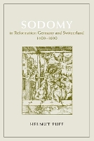 Book Cover for Sodomy in Reformation Germany and Switzerland, 1400-1600 by Helmut Puff