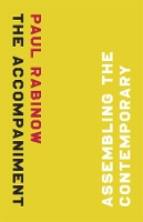 Book Cover for The Accompaniment by Paul Rabinow