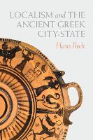 Book Cover for Localism and the Ancient Greek City-State by Hans Beck