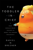 Book Cover for The Toddler-In-Chief by Daniel W Drezner