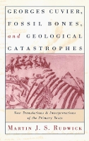 Book Cover for Georges Cuvier, Fossil Bones, and Geological Catastrophes by Martin J S Rudwick