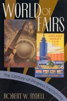 Book Cover for World of Fairs by Robert W. Rydell