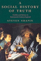 Book Cover for A Social History of Truth by Steven Shapin