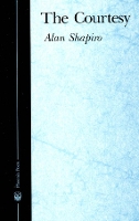 Book Cover for The Courtesy by Alan Shapiro