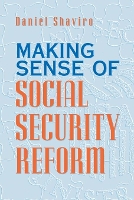 Book Cover for Making Sense of Social Security Reform by Daniel Shaviro