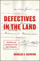 Book Cover for Defectives in the Land by Douglas C. Baynton