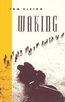 Book Cover for Waking by Tom Sleigh