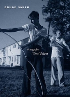 Book Cover for Songs for Two Voices by Bruce Smith