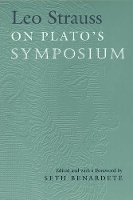 Book Cover for Leo Strauss On Plato's Symposium by Leo Strauss