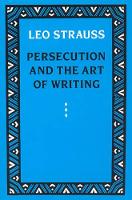 Book Cover for Persecution and the Art of Writing by Leo Strauss