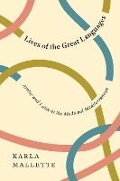 Book Cover for Lives of the Great Languages by Karla Mallette