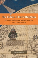 Book Cover for The Indies of the Setting Sun by Ricardo Padrón