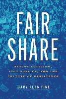 Book Cover for Fair Share by Gary Alan Fine