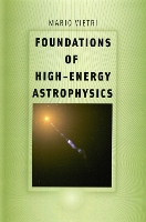 Book Cover for Foundations of High-Energy Astrophysics by Mario Vietri