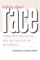 Book Cover for Talking about Race by Katherine Cramer Walsh