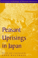 Book Cover for Peasant Uprisings in Japan by Anne Walthall