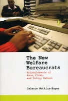 Book Cover for The New Welfare Bureaucrats by Celeste Watkins-Hayes