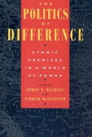 Book Cover for The Politics of Difference by Edwin N. Wilmsen