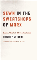 Book Cover for Sewn in the Sweatshops of Marx by Thierry de Duve