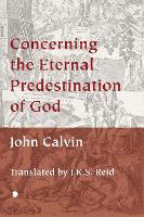 Book Cover for Concerning the Eternal Predestination of God by John Calvin