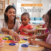 Book Cover for I Want to Be a Teacher by Dan Liebman