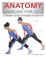 Book Cover for Anatomy of Exercise for 50+ by Hollis Liebman