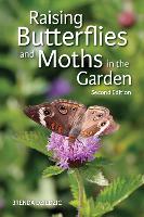 Book Cover for Raising Butterflies and Moths in the Garden by Brenda Dziedzic