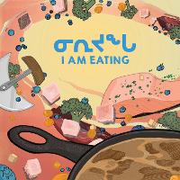 Book Cover for I Am Eating by Arvaaq Press