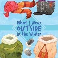 Book Cover for What I Wear Outside in the Winter by Arvaaq Press