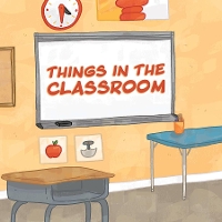 Book Cover for Things in the Classroom by Arvaaq Press