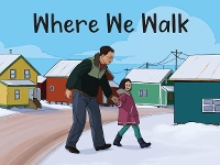 Book Cover for Where We Walk by Arvaaq Press