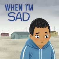 Book Cover for When I'm Sad by Arvaaq Press
