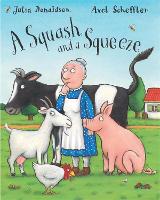 Book Cover for A Squash and a Squeeze by Julia Donaldson, Axel Scheffler