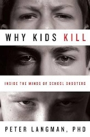 Book Cover for Why Kids Kill by Peter F. Langman